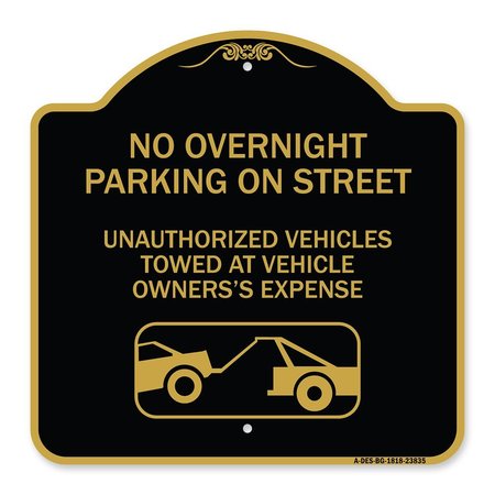 SIGNMISSION No Overnight Parking on Street Unauthorized Vehicles Towed at Vehicle Owners Expense, BG-1818-23835 A-DES-BG-1818-23835